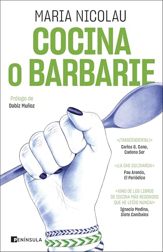 Cocina o barbarie (PENINSULA) von Ediciones Península