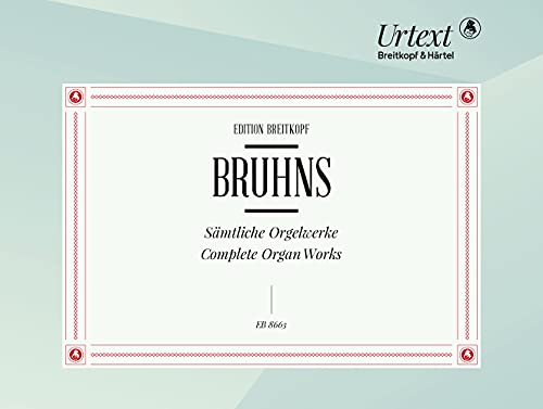 Sämtliche Orgelwerke - Breitkopf Urtext (EB 8663) von Breitkopf & Hï¿½rtel