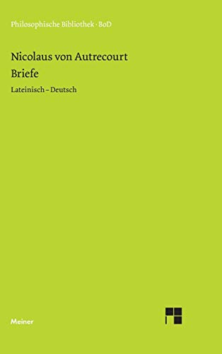 Briefe: Zweisprachige Ausgabe: Lateinisch - Deutsch (Philosophische Bibliothek)