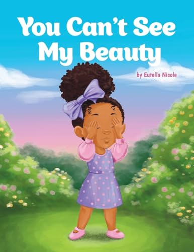 You Can't See My Beauty You Can't See My Beauty von Gatekeeper Press