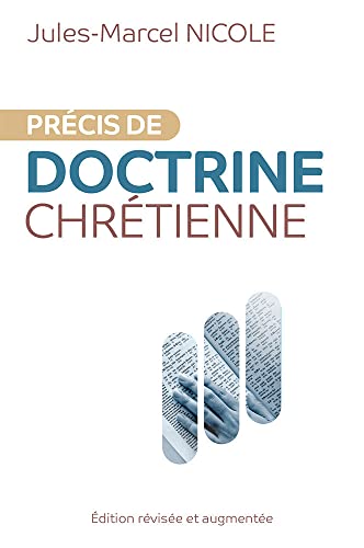 Précis de doctrine chrétienne : Édition révisée et augmentée von Ibn