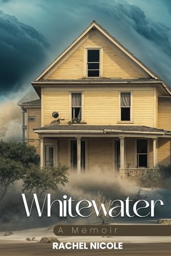 Whitewater: A Memoir von Self - Publish