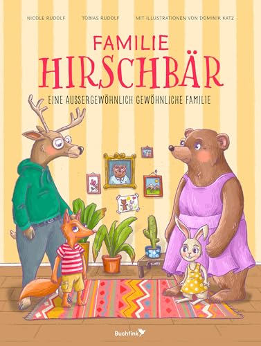 Familie Hirschbär: Eine außergewöhnlich gewöhnliche Familie