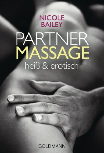 Partnermassage: heiß und erotisch von Goldmann TB