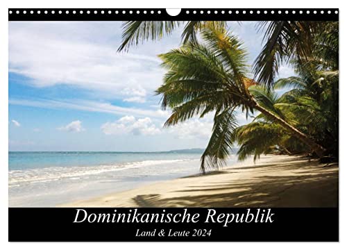 Dominikanische Republik Land & Leute (Wandkalender 2024 DIN A3 quer), CALVENDO Monatskalender