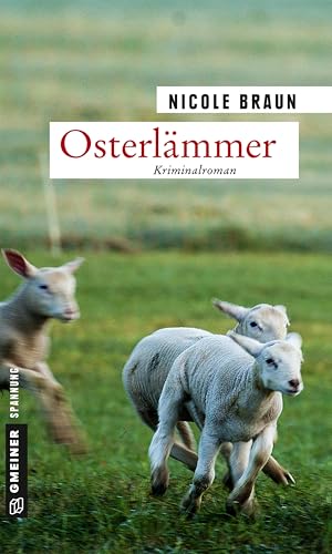 Osterlämmer: Kriminalroman (Kriminalromane im GMEINER-Verlag) (Landarzt Edgar Brix) von Gmeiner Verlag