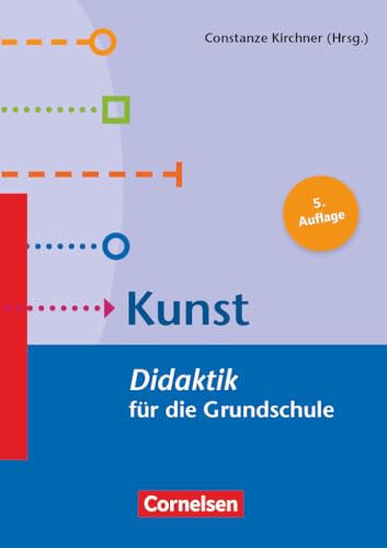 Kunst - Didaktik für die Grundschule: Kunst (5. Auflage) - Didaktik für die Grundschule - Buch (Fachdidaktik für die Grundschule)