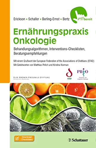 Ernährungspraxis Onkologie: Behandlungsalgorithmen, Interventions-Checklisten, Beratungsempfehlungen - griffbereit Ernährungspraxis Onkologie: Behandlungsalgorithmen, Interventions-Checklisten, Beratungsempfehlungen - griffbereit