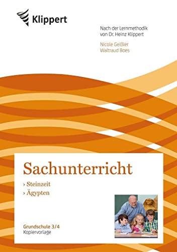 Steinzeit - Ägypten: Grundschule 3-4. Kopiervorlagen (3. und 4. Klasse): Grundschule Kopiervorlagen (Klippert Grundschule)