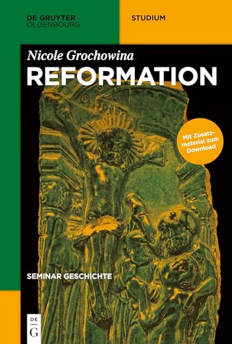 Reformation (De Gruyter Studium) von De Gruyter Oldenbourg