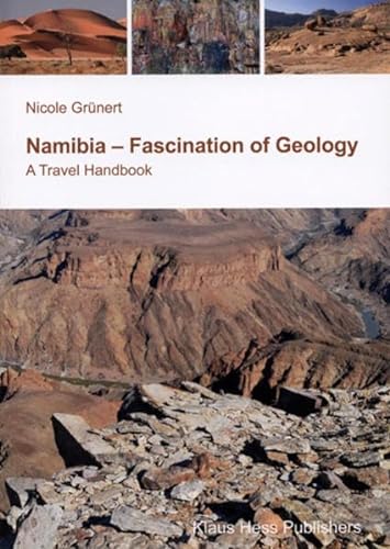 Namibia - Fascination of Geology: A Travelguide
