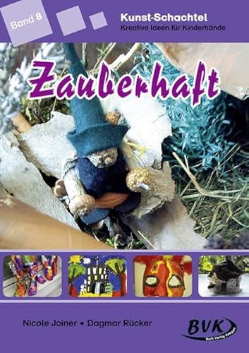 Kunst-Schachtel Band 8: Zauberhaft von BVK Buch Verlag Kempen GmbH