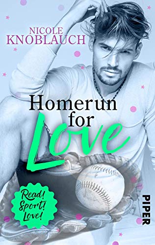 Homerun for love (Read! Sport! Love!): Sports Romance
