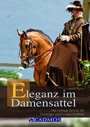 Eleganz im Damensattel: Der richtige Seitsitz für Einsteiger und Fortgeschrittene