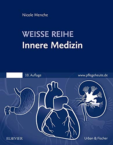 Innere Medizin: WEISSE REIHE Innere Medizin: WEISSE REIHE
