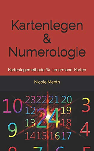 Kartenlegen & Numerologie: Kartenlegemethode für Lenormand-Karten von Independently Published