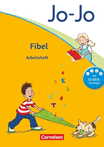 Jo-Jo Fibel - Allgemeine Ausgabe 2011: Arbeitsheft zur Fibel mit Einlegern - Mit Silbenschieber und Ausschneidebögen