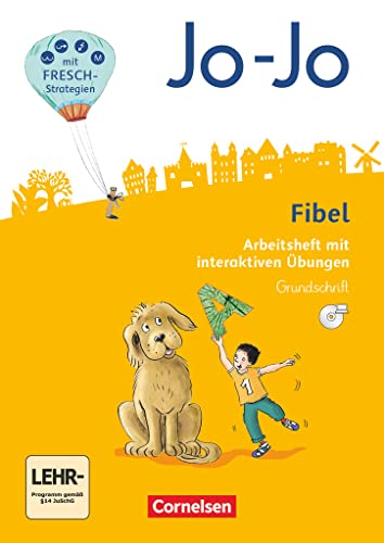 Jo-Jo Fibel - Allgemeine Ausgabe 2016: Arbeitsheft mit interaktiven Übungen online - In Grundschrift mit Einlegern und CD-ROM Jo-Jo Fibel - Allgemeine Ausgabe 2016: Arbeitsheft mit interaktiven Übungen online - In Grundschrift mit Einlegern und CD-ROM