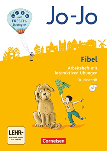 Jo-Jo Fibel - Allgemeine Ausgabe 2016: Arbeitsheft mit interaktiven Übungen online - In Druckschrift mit Einlegern und CD-ROM