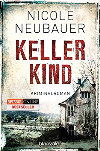 Kellerkind: Roman (Kommissar Waechter, Band 1)