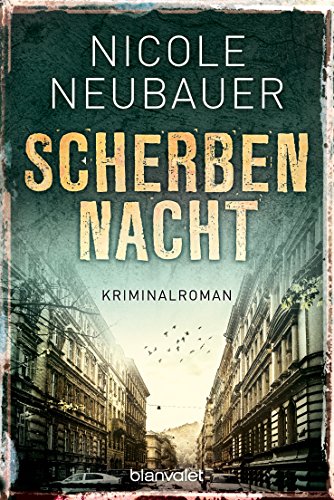 Scherbennacht: Kriminalroman (Kommissar Waechter, Band 3)