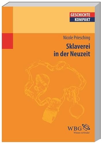 Sklaverei in der Neuzeit (Geschichte kompakt)