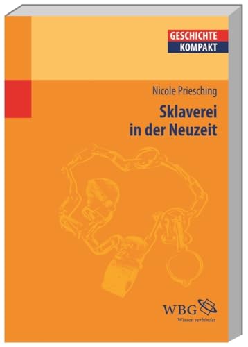 Sklaverei in der Neuzeit (Geschichte kompakt)