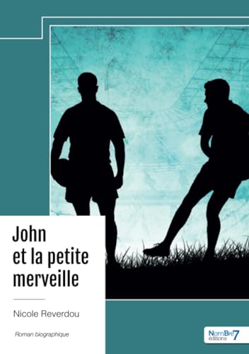 John et la petite merveille von Nombre7