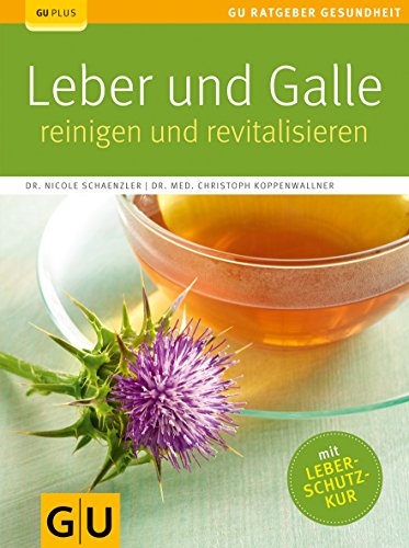 Leber und Galle reinigen und revitalisieren Leber und Galle reinigen und revitalisieren