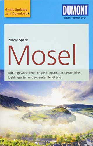 DuMont Reise-Taschenbuch Reiseführer Mosel: mit Online-Updates als Gratis-Download