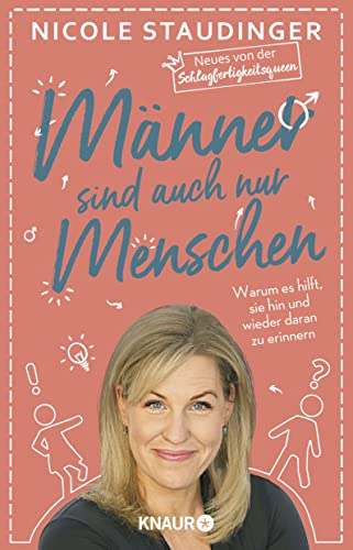 Männer sind auch nur Menschen: Warum es hilft, sie hin und wieder daran zu erinnern Männer sind auch nur Menschen: Warum es hilft, sie hin und wieder daran zu erinnern