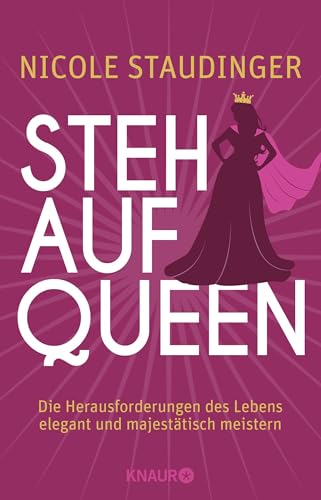 Stehaufqueen: Die Herausforderungen des Lebens elegant und majestätisch meistern von Droemer Knaur*