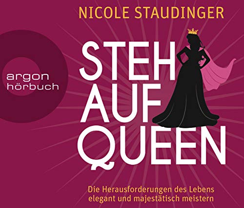 Stehaufqueen: Die Herausforderungen des Lebens elegant und majestätisch meistern