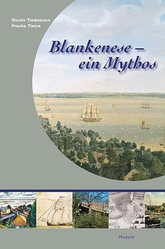 Blankenese - ein Mythos von Husum Verlag