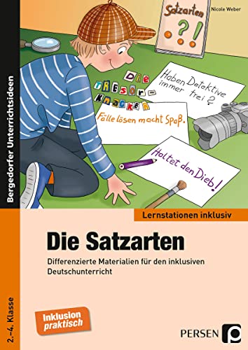 Die Satzarten: Differenzierte Materialien für den inklusiven Deutschunterricht (2. bis 4. Klasse) (Lernstationen inklusiv)