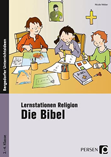Lernstationen Religion: Die Bibel: (2. bis 4. Klasse) von Persen Verlag i.d. AAP