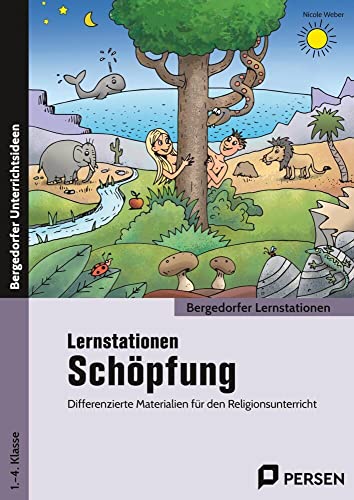 Lernstationen Schöpfung: Differenzierte Materialien für den Religionsunterricht (1. bis 4. Klasse) (Bergedorfer Lernstationen - GS)