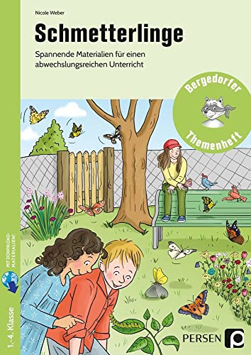 Schmetterlinge: Spannende Materialien für einen abwechslungsreichen Unterricht (1. bis 4. Klasse) von Persen Verlag i.d. AAP