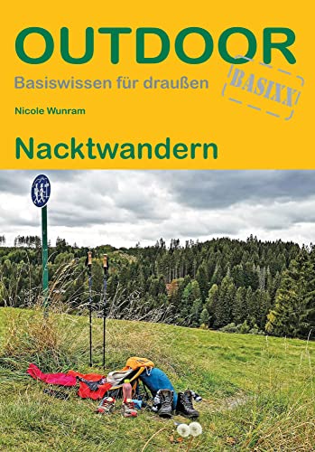 Nacktwandern (Outdoor Basiswissen, Band 285) von Stein, Conrad Verlag