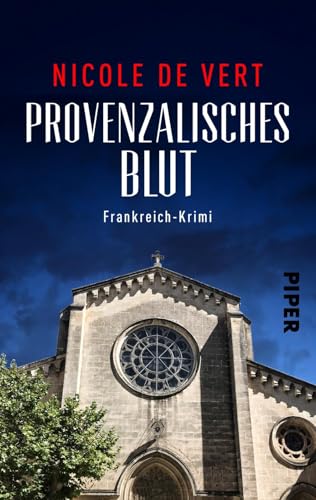 Provenzalisches Blut: Frankreich-Krimi (Mimik-Expertin Margeaux Surfin ermittelt, Band 1)