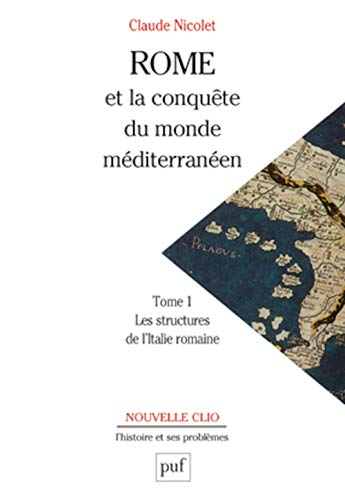 Rome Et La Conquete Du Monde Mediterraneen: (264- 27av.j.-c): Les structures de l'Italie romaine