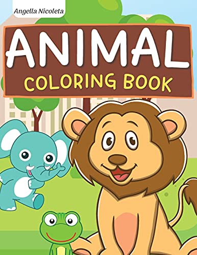 Animal Coloring Book: for Kids Ages 3-8 Great Gift for Boys and Girls von Angella Nicoleta