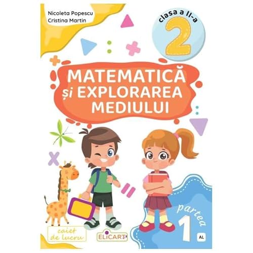 Matematica Si Explorarea Mediului. Caiet (Al). Clasa 2 Partea 1 von Elicart