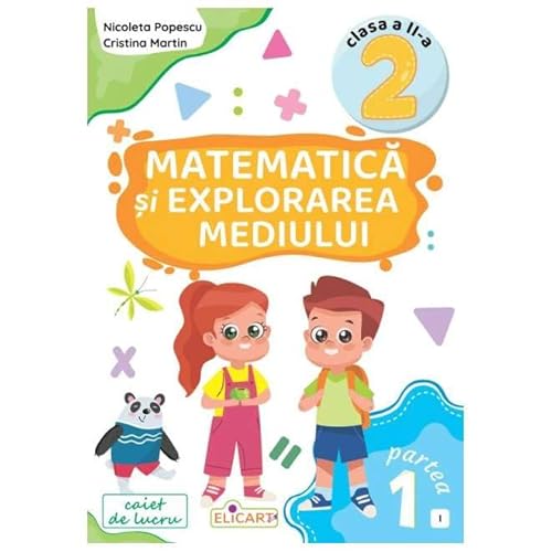 Matematica Si Explorarea Mediului. Caiet (I). Clasa 2 Partea 1 von Elicart
