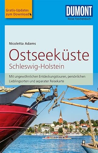 DuMont Reise-Taschenbuch Reiseführer Ostseeküste Schleswig-Holstein: mit Online-Updates als Gratis-Download DuMont Reise-Taschenbuch Reiseführer Ostseeküste Schleswig-Holstein: mit Online-Updates als Gratis-Download