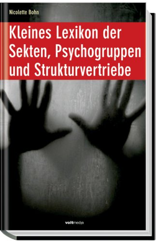 Kleines Lexikon der Sekten, Psychogruppen und Strukturvertriebe von Krone; Voltmedia, Paderborn