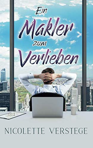 Ein Makler zum Verlieben von Independently published