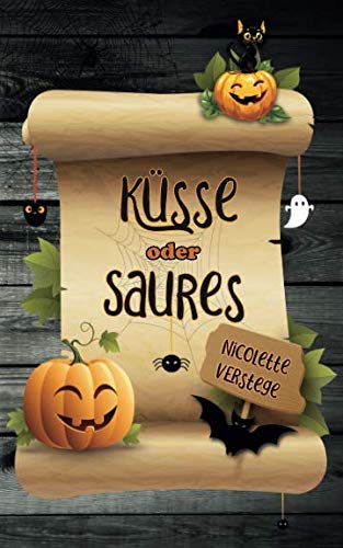 Küsse oder Saures von Independently published