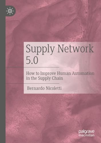Supply Network 5.0: How to Improve Human Automation in the Supply Chain von Palgrave Macmillan