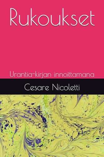 Rukoukset: Urantia-kirjan innoittamana von Independently published